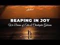 We Dream of Eden & Christopher Galovan - Reaping in Joy