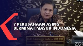 Tujuh Perusahaan Asing Nyatakan Berminat Investasi ke Indonesia