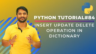 Add Update Delete Elements - Python Dictionary - In Hindi