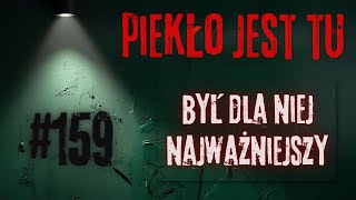 Podcast 159. Był dla niej najważniejszy