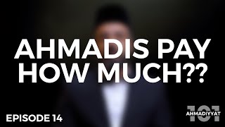 Is the Ahmadi chanda a TAX? | Ahmadiyyat 101 | Episode 14