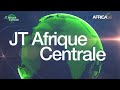 le journal de l’afrique centrale du mercredi 15 janvier 2025