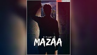 Mazaa – B Praak Song Status || Mazaa Status || Mazaa WhatsApp Status