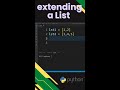 How to Extend a List in Python ? Python List Tricks | #shorts