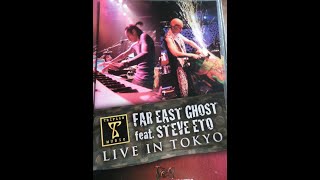 Far East Ghost feat Steve Eto live in Tokyo. Full performance video