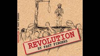 03.  Fast Fingers-  Revolution