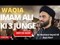 Waqia Imam Ali Ki 3Junge||By Maulana Sayed Ali Raza Rizvi|| #viral #india #majlis #trending #waqiah