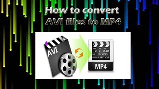 Converting Avi To Mp4