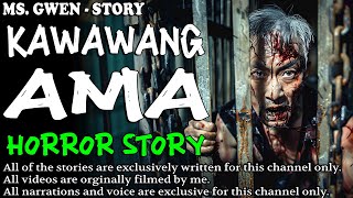 KAWAWANG AMA HORROR STORY | True Horror Stories | LadyPam