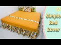 Simple Bed Cover | How To Make A Simple Bed Cover | Bedsheet Making | Full Tutorial