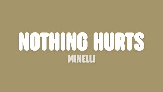 Minelli - Nothing Hurts (Lyrics)