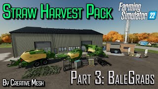 Straw Harvest Pack FS22 | A How To Series Part 3 | Bale Grabs