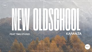 Karanza - New-oldschool x TMG studio