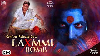 LAXMMI BOMB MOVIE | Akshay Kumar, Kiara Advani, Raghava Lawrence, Laxmmi Bomb Trailer, Laxmmi Bomb,