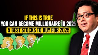 Tom Lee Just Made A Bold Prediction For 2025 - These 5 Stocks Will Worth Trillions, Get In ASAP