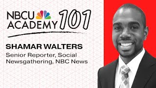 Newsgathering using social media - NBCU Academy 101