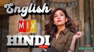 English mix hindi mashup episode - 9 @M2NMUSIC