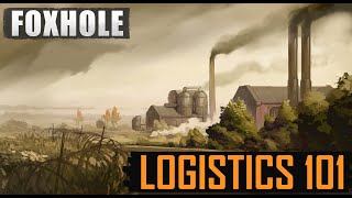Foxhole Logistics Guide (2025)