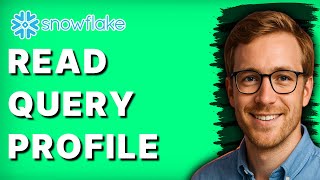 How to Read Snowflake Query Profile [2026 Full Guide]