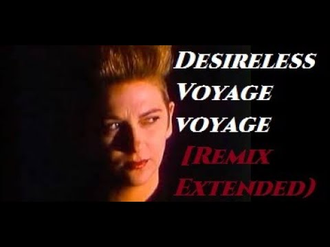 Desireless Voyage Voyage Remix Extended - YouTube