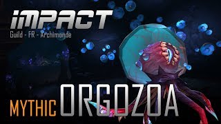 Impact VS Orgozoa (Mythic)