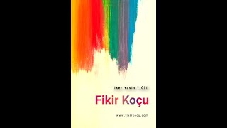 Fikir Koçu | Kişisel Gelişim Eğitim ve Yönetim Danışmanlığı