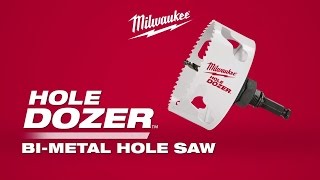 Milwaukee® HoleDozer™  Bi-Metal Hole Saw