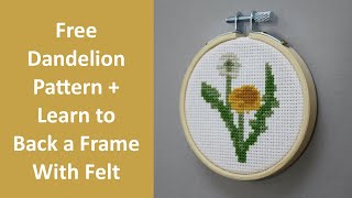 Free Dandelion Pattern Plus Learn to Back a Frame with Felt