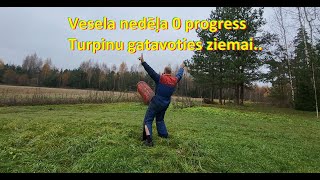 Vesela nedēļa 0 progress | Turpinu gatavoties ziemai..