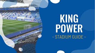 King Power Stadium Guide | King Power Football Ground Guide | Leicester City FC Away Grounds Guide