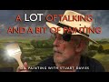 A LOT of Talking And A Bit of Painting - Oil Painting with Stuart Davies