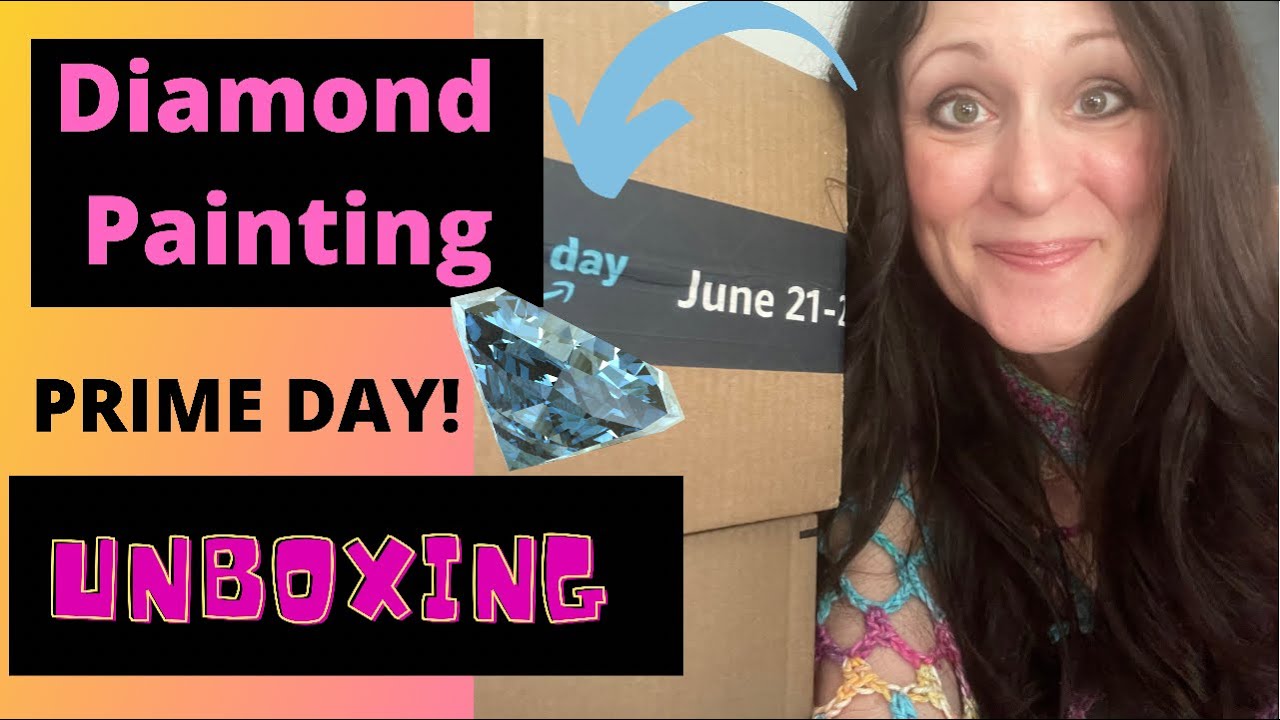 DIAMOND PAINTING UNBOXING PRIME DAY | Unboxing Diamond Painting Haul ...