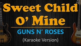 SWEET CHILD O' MINE - Guns N' Roses (HD Karaoke)