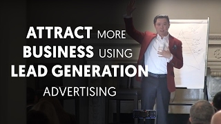 How to Attract More Business by Using Lead Generation Advertising - Dan Lok