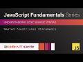 Nested Conditionals | JavaScript Fundamentals Series