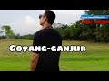 lagu dayak/ goyang'ganjur/Doyok caenel official musik video