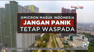 Covid-19 Omicron Masuk Indonesia, Jangan Panik Tetap Waspada