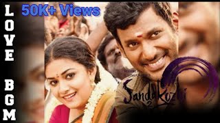 Sandakozhi 2 Love BGM | Yuvan Shankar Raja | Vishal | Keerthi Suresh | N.Lingusamy