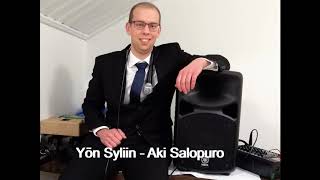 Yön Syliin - Aki Salopuro (Audio, Cover)