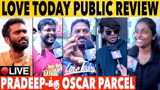 🔴LIVE: Love Today Movie Public Review | Love Today Review | Pradeep Ranganathan | love Today FDFS