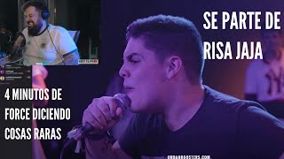 Papo reacciona a 4 minutos de force diciendo frases raras, se parte de risa jaja