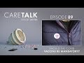 CareTalk Podcast Episode #89 - Should the COVID Vaccine Be Mandatory?