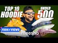 Top 10 Best Hoodie/Sweatshirt Under 500 For (Winter) Men 🔥 Meesho Hoodie Haul 2022 | ONE CHANCE