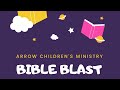 Episode 51 The Easter Story (Arrow Children’s Ministry Bible Blast)