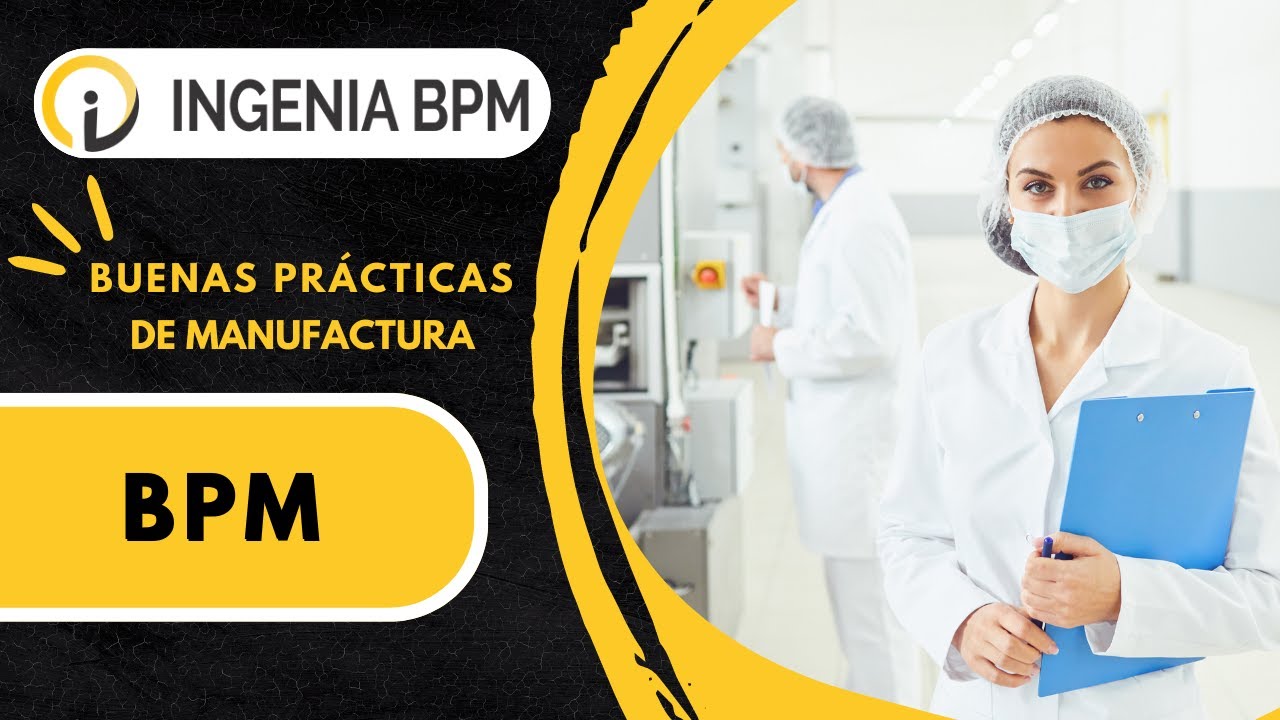 Qué Son Las BPM? Buenas Prácticas De Manufactura BPM - YouTube