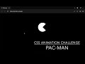 🚀 CSS Animation Challenge: Build a PAC-MAN Animation from Scratch! 🎮