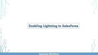 Enabling Lightning Experience In Salesforce