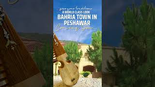 Bahria Town Peshawar #bahriatown #youtubeshorts #ytshorts #bahriatownpeshawar