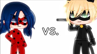 Ladybug VS. Chat Noir | Miraculous Ladybug「 Gacha Club 」