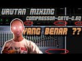 Urutan Pemasangan Yang BENAR dari MIXER-GATE-EQ-COMPRESSOR-LIMITER? yuk kita COBAIN aja langsung